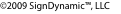 �2009 SignDynamic™, LLC 